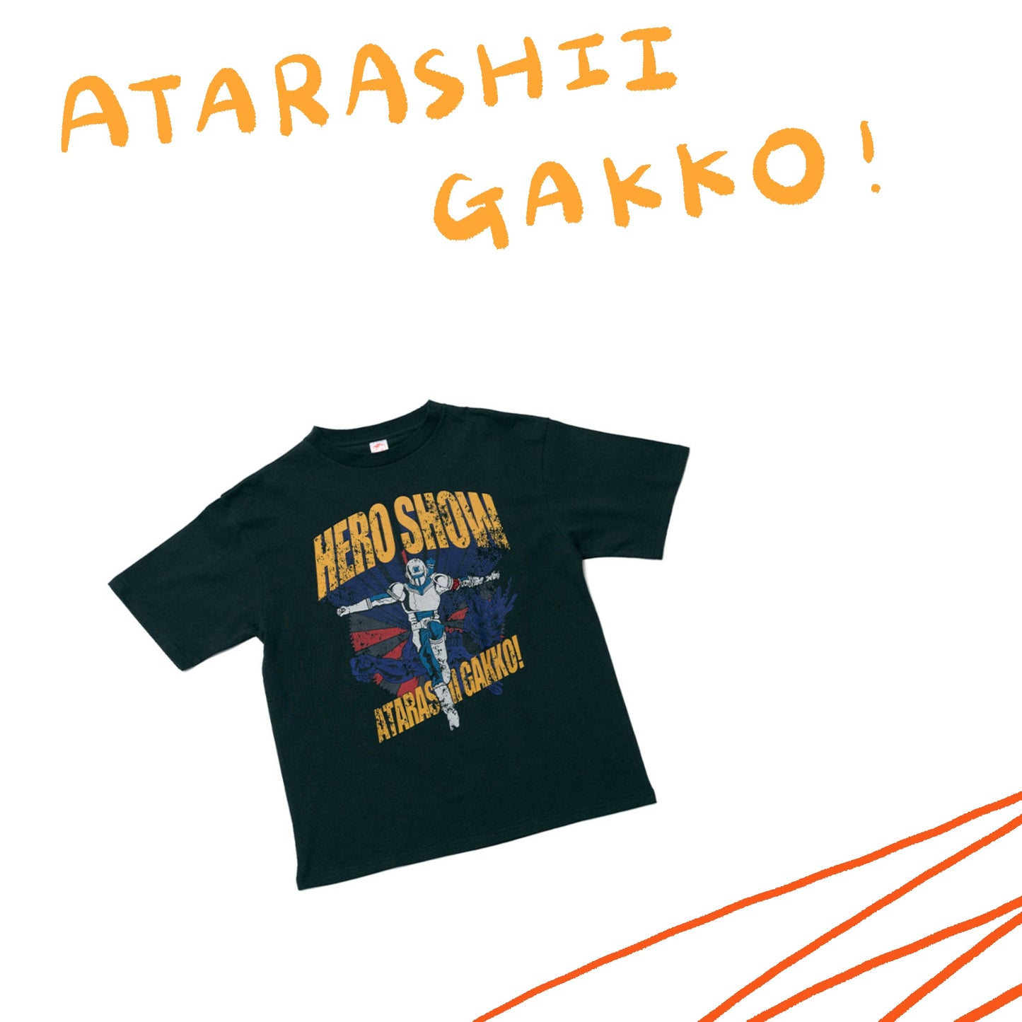 🏫 ATARASHII GAKKO! - Hero Show TEE ♪︎ - 【中期預購-4月中旬】