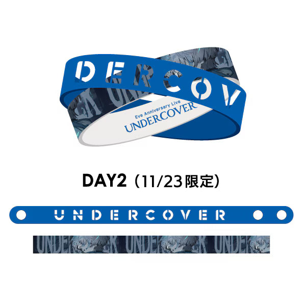 🎮 Eve - Eve Anniversary Live「UNDERCOVER」 - 橡膠手環 ♪︎