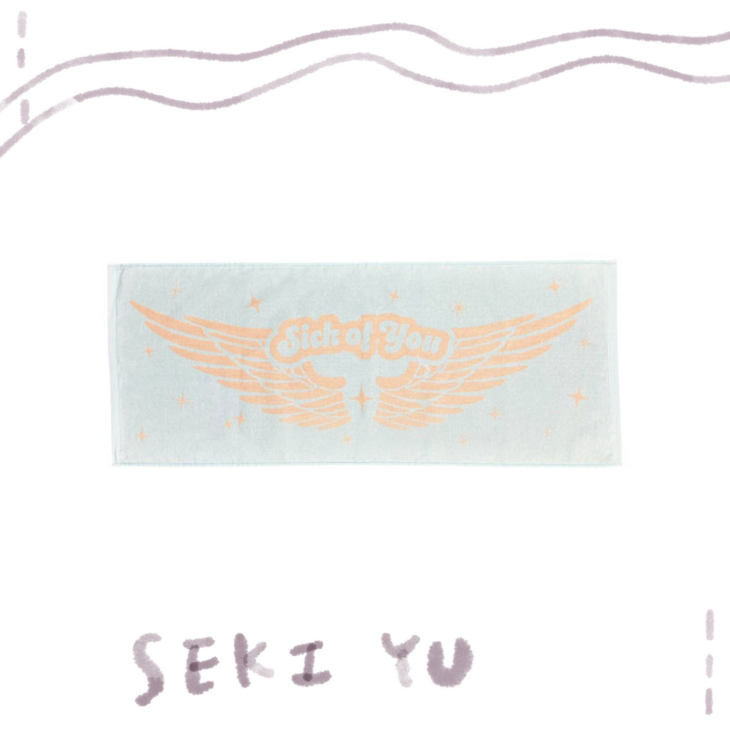 👽 勢喜遊 - 2025 SUMMER - SICK OF YOU 毛巾 ♪︎ - 【長期預購-12月中旬】