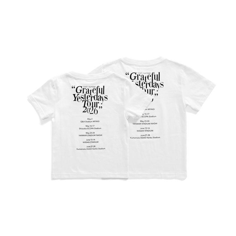 🌊 back number - Grateful Yesterdays Tour 2026 - Kids T WHT ♪︎