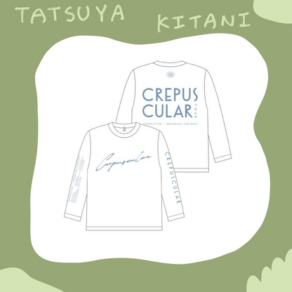 🎸 Kitani Tatsuya - CREPUSCULAR - 長袖T 白 ♪︎