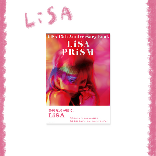❤️‍🔥 LiSA - 15th Anniversary Book PRiSM ♪︎ - 【中期預購-5月中旬】