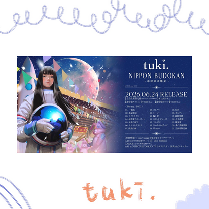 🌕 tuki. - NIPPON BUDOKAN 〜承認欲求爆発〜 - Live Blu-ray / DVD 🌕 tuki. - NIPPON BUDOKAN 〜承認欲求爆発〜 - Live Blu-ray / DVD