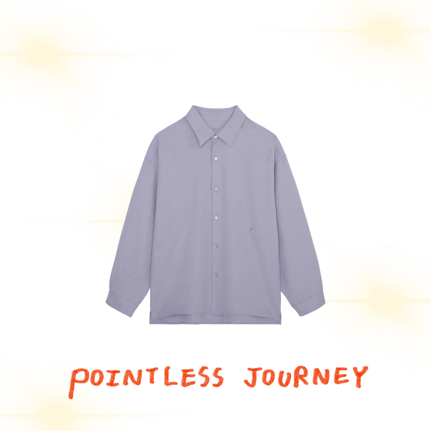 👑🐂 Pointless Journey 常田大希 - PJ BASIC SHIRT - LAVENDER ♪︎ - 【長期預購-202701】