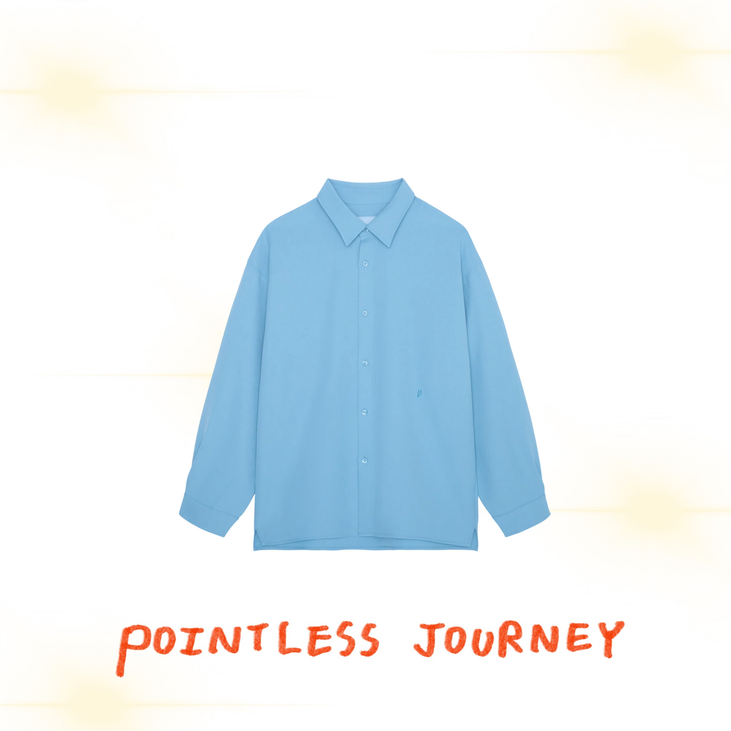 👑🐂 Pointless Journey 常田大希 - PJ BASIC SHIRT - SAX BLUE ♪︎ - 【長期預購-202701】